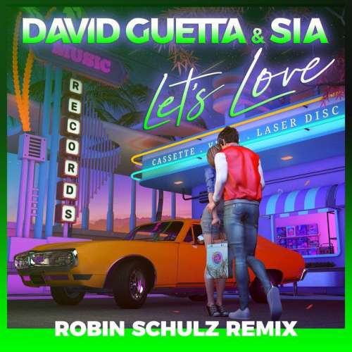 Let's Love - Robin Schulz Remix